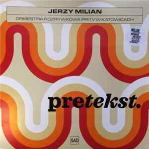 Jerzy Milian, Orkiestra Rozrywkowa PRiTV W Katowicach - pretekst. FLAC album