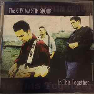 The Guy Martin Group - In This Together FLAC album
