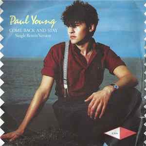Paul Young - Come Back And Stay FLAC album