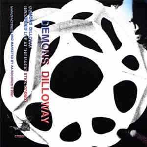 Demons, Dilloway - Live At The Magic Stick FLAC album