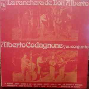 Alberto Codagnone Y Su Conjunto - La Ranchera De Don Alberto FLAC album