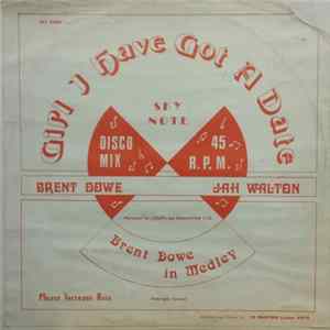 Brent Dowe & Jah Walton - Girl I've Got A Date FLAC album