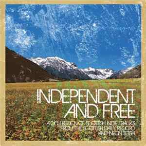 Various - Independent And Free FLAC album