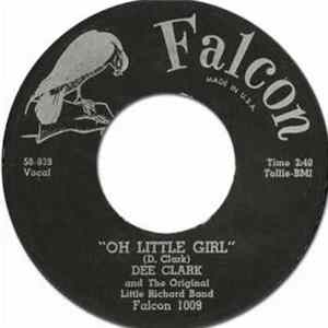 Dee Clark And The Original Little Richard Band - Oh Little Girl / Wondering FLAC album