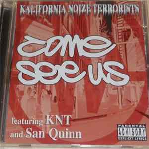 Kalifornia Noize Terrorists - Come See Us / Highpowered FLAC album