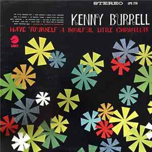 Kenny Burrell - Have Yourself A Soulful Little Christmas FLAC album