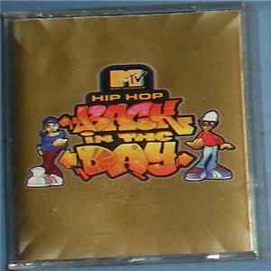 Various - MTV Presents: Hip Hop Back In The Day FLAC album