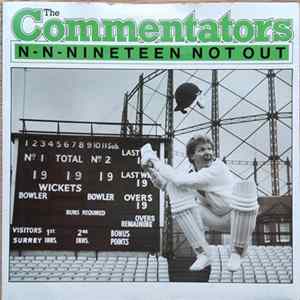 The Commentators - N-N-Nineteen Not Out FLAC album