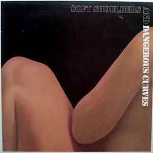 Albert Van Dam - Soft Shoulders And Dangerous Curves FLAC album