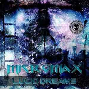 Micromax - Lucid Dreams FLAC album
