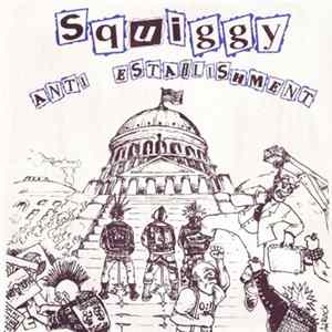 Squiggy - Anti Establishment FLAC album