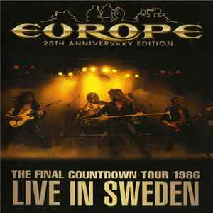 Europe - The Final Countdown Tour 1986 - Live In Sweden FLAC album