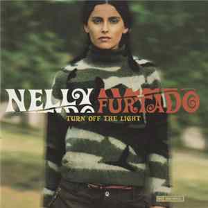 Nelly Furtado - Turn Off The Light FLAC album