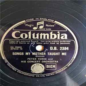 Peter Yorke And His Concert Orchestra - Just Awearyin' For You / Songs My Mother Taught Me FLAC album