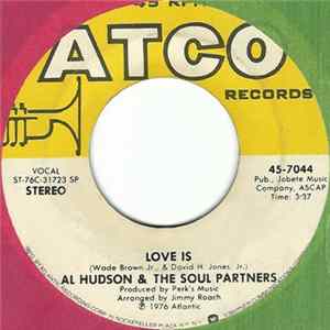 Al Hudson & Soul Partners - Love Is / When I'm Loving You FLAC album