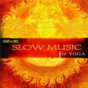 Various - Slow Music For Yoga FLAC album