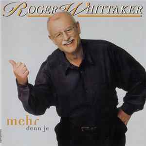 Roger Whittaker - Mehr Denn Je FLAC album