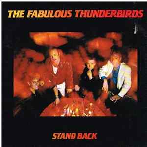 The Fabulous Thunderbirds - Stand Back FLAC album