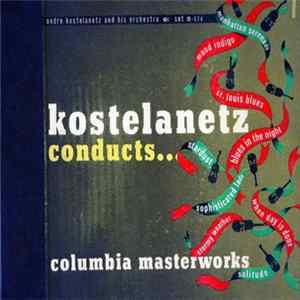 Andre Kostelanetz And His Orchestra - Kostelanetz Conducts... FLAC album