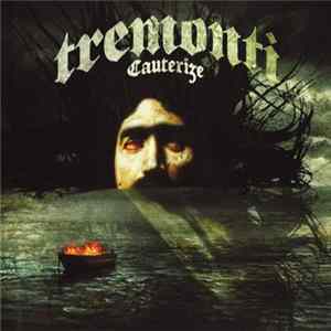 Tremonti - Cauterize FLAC album