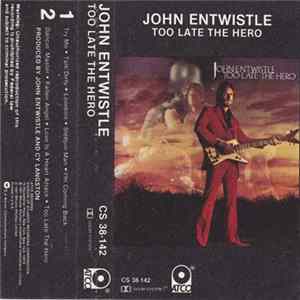 John Entwistle - Too Late The Hero FLAC album
