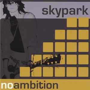 Skypark - No Ambition FLAC album