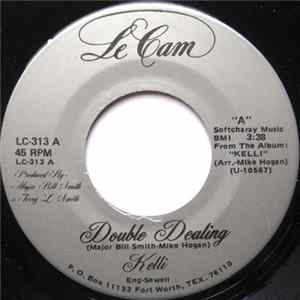 Kelli - Double Dealing / All I Want Is You FLAC album