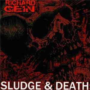 Richard Gein - Sludge & Death FLAC album