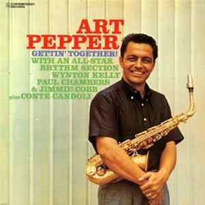 Art Pepper - Gettin' Together! FLAC album