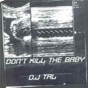 DJ Tal - Don't Kill The Baby FLAC album
