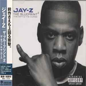 Jay-Z - The Blueprint² (The Gift & The Curse) FLAC album
