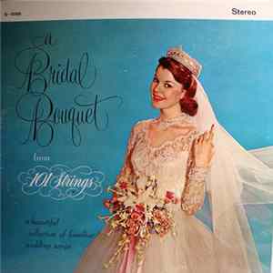 101 Strings - A Bridal Bouguet FLAC album