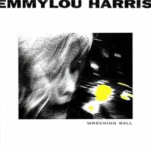 Emmylou Harris - Wrecking Ball FLAC album