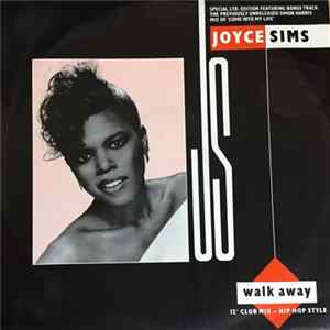Joyce Sims - Walk Away / Come Into My Life (UK Remix) FLAC album