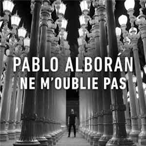 Pablo Alborán - Ne m´oublie pas FLAC album