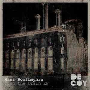 Hans Bouffmyhre - Down The Drain EP FLAC album