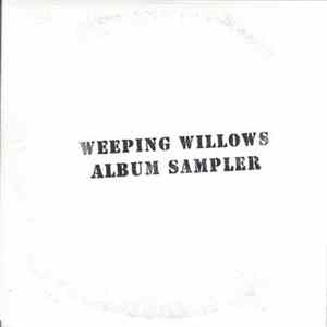 Weeping Willows - Album Sampler FLAC album