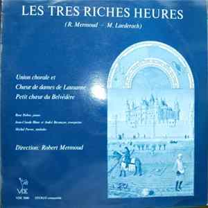 Robert Mermoud, Monique Laederach - Les très riches heures FLAC album