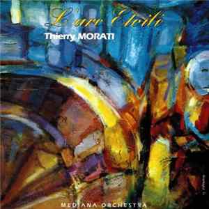 Thierry Morati - L'Arc Étoilé FLAC album