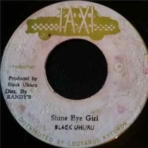 Black Uhuru - Shine Eye Girl FLAC album