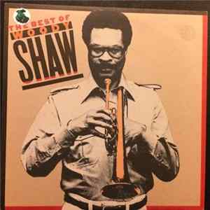 Woody Shaw - The Best of Woody Shaw FLAC album