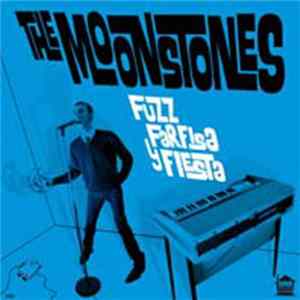 The Moonstones - Fuzz Farfisa Y Fiesta FLAC album