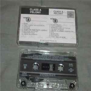 Class A Felony - Class A Felony FLAC album