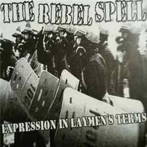 The Rebel Spell - Expression In Layman's Terms FLAC album