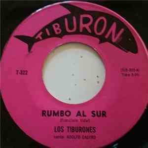 Los Tiburones - Rumbo Al Sur / El Alacran FLAC album