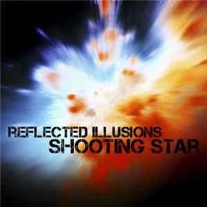 Reflected Illusions - Shooting Star FLAC album