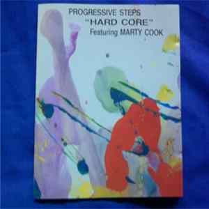 Progressive Steps Featuring Marty Cook - "Hard Core" FLAC album
