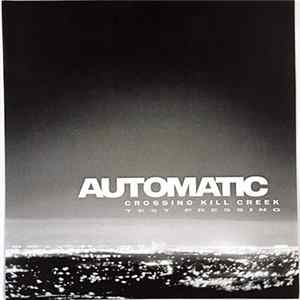 Automatic - Crossing Kill Creek FLAC album