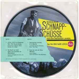 Various - Musikalische Schnappschüsse Aus Den Dreißiger Jahren. Das Vor-Bild heißt LEICA. FLAC album
