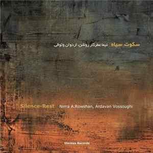 نیما عطرکار روشن, اردوان وثوقی = Nima A. Rowshan, Ardavan Vossoughi - Silence-Rest FLAC album